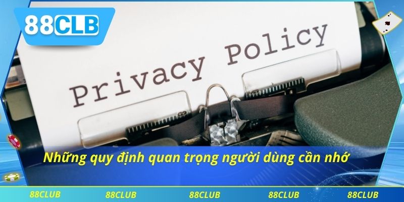 Chính Sách Bảo Mật 2 Những quy định quan trọng người dùng cần nhớ