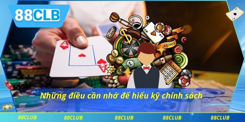 Những điều cần nhớ để hiểu kỹ chính sách